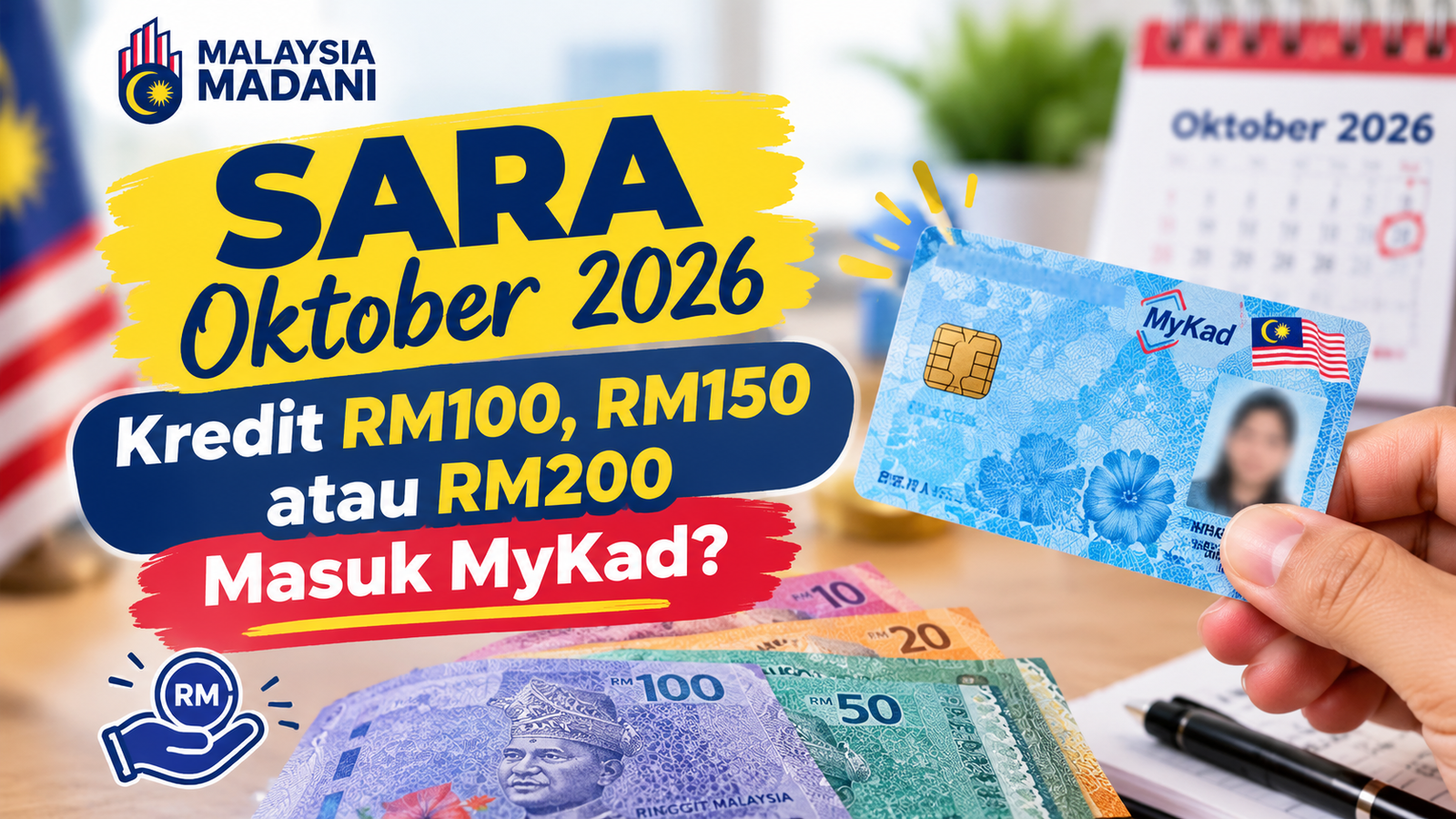 SARA Oktober 2026 Kredit RM100, RM150 atau RM200 Masuk MyKad? 1 SARA Oktober 2026 MyKad Aid Graphic